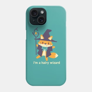 I'm a Hairy Wizard Phone Case