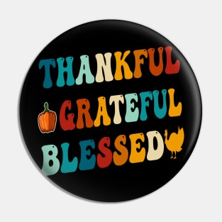 Thankful Grateful Blessed Pin