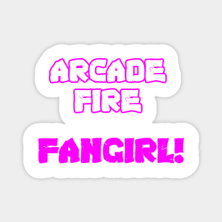 Arcade Fire - Fangirl Magnet