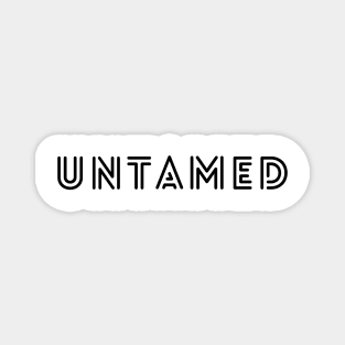 Untamed Design in Black - Life Quotes Magnet