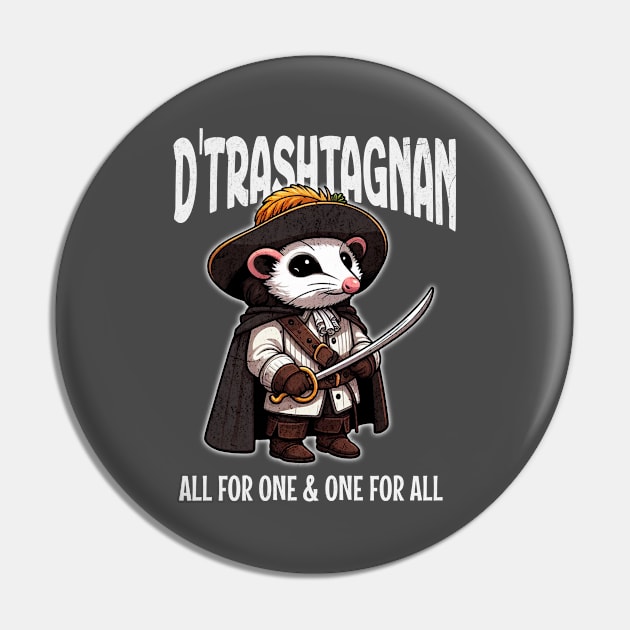 D'Trashtagnian the Musketeer: "All for One & One for All" Pin by Critter Chaos