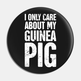 I Only Care About My Guinea Pig Pin