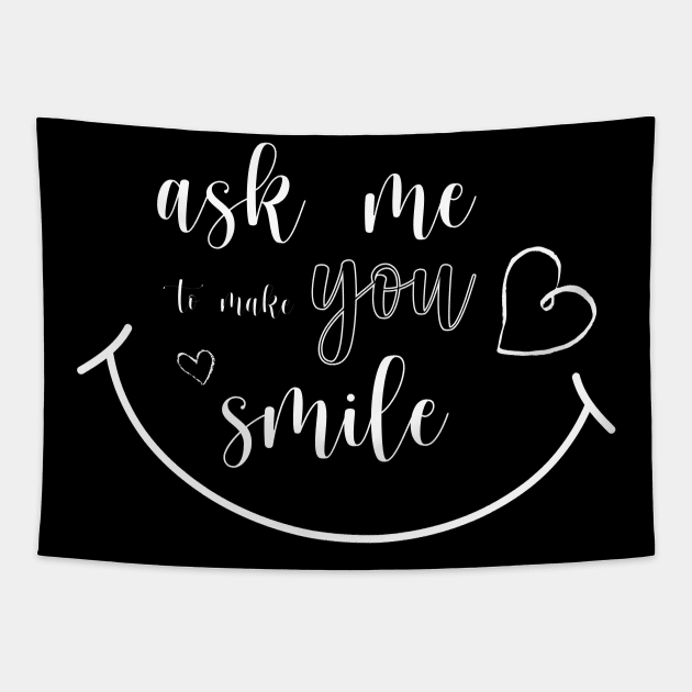 ask me to make you smile funny cute gift Tapestry by yassinnox