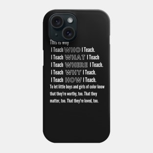 This is my WHY! Phone Case