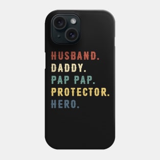 Husband Daddy Pap Pap Protector Hero Dad Gift Fathers Day Phone Case