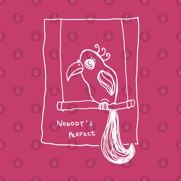 nobody is perfect  parrot on a swing white linedrawing by PrincessbettyDesign