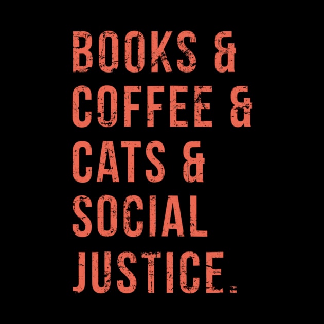 Books Coffee Cats Social Justice Feminist by dashawncannonuzf