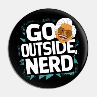 Go Outside NErd Pin