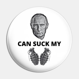 Putin Can Suck My Balls (Grenades) Pin