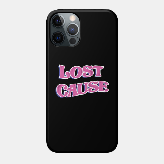 Lost Cause - Billie Eilish Merch - Phone Case