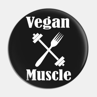 Vegan Muscle,Vegan Diet, Stay Humble Pin