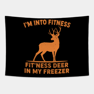 I'm Into Fitness Fit'Ness Deer In My Freezer Tapestry