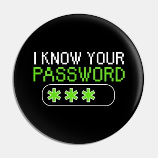 I know your password Pin