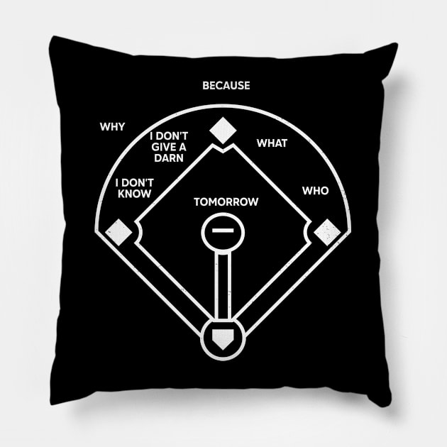 Who's On First Baseball Love Funny Pillow by RiseInspired