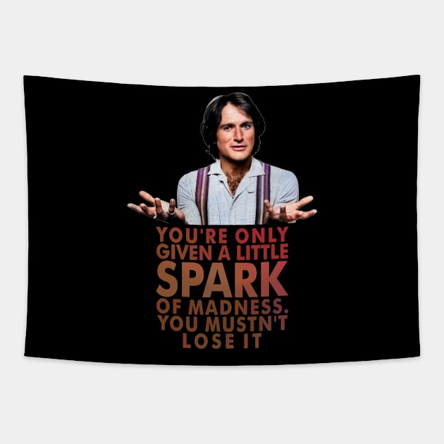 You're only given a little spark of madness Tapestry by Jonosujono