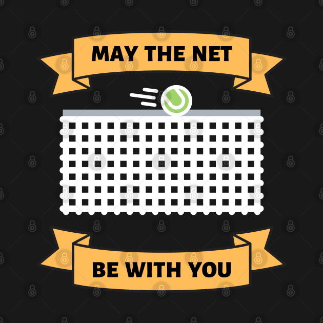 May The Net Be With You US OPEN Tennis. by TopTennisMerch