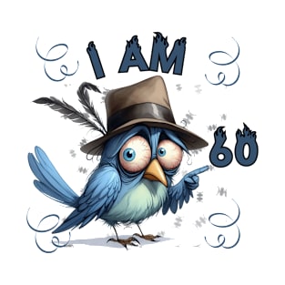 Funny I Am 60 Bird Birthday T-Shirt