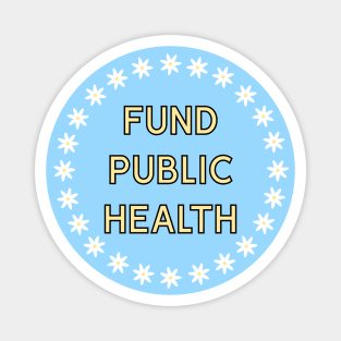 Fund Public Health - Healthcare Magnet