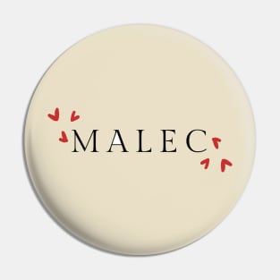 Love Malec Pin