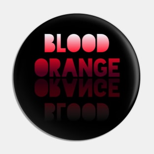 Blood Orange - Healthy Lifestyle - Foodie Food Lover - Graphic Typography Pin