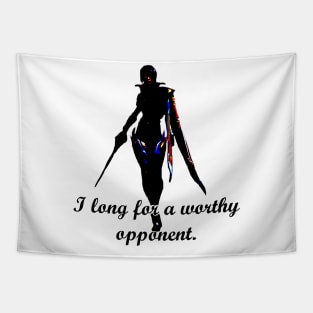 I long for a worthy opponent Fiora Tapestry