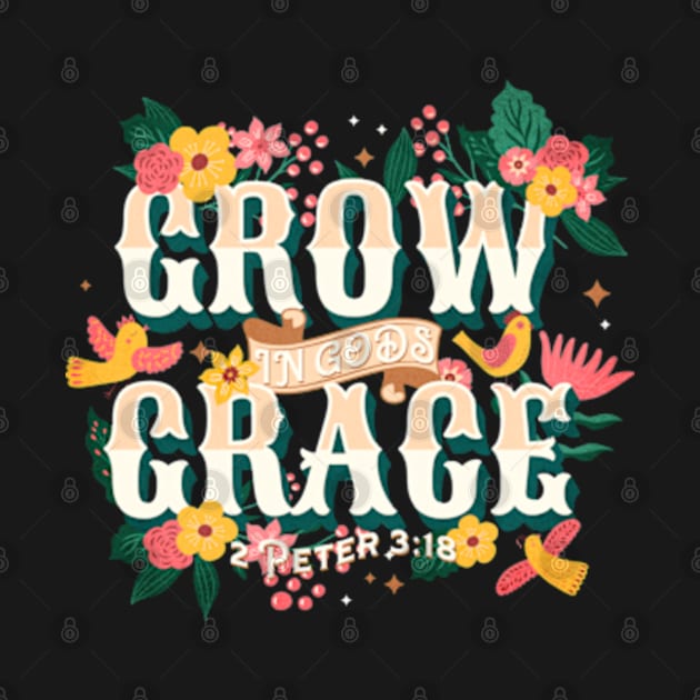 Grow In God's Grace by Prince Ramirez