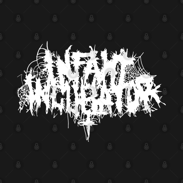 Infant Incubator by Metal Dad Merch