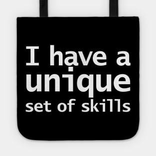 I Have a Unique Set of Skills Funny Typography Tote