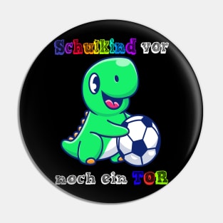 Schulstart Dino Schulkind vor noch ein Tor Fußball T shirt Pin