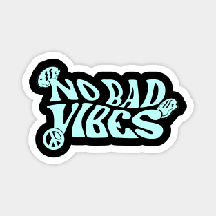 No Bad Vibes (Blue) Magnet