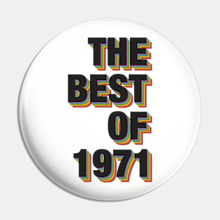 The Best Of 1971 Pin