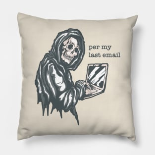 Per My Last Email Pillow