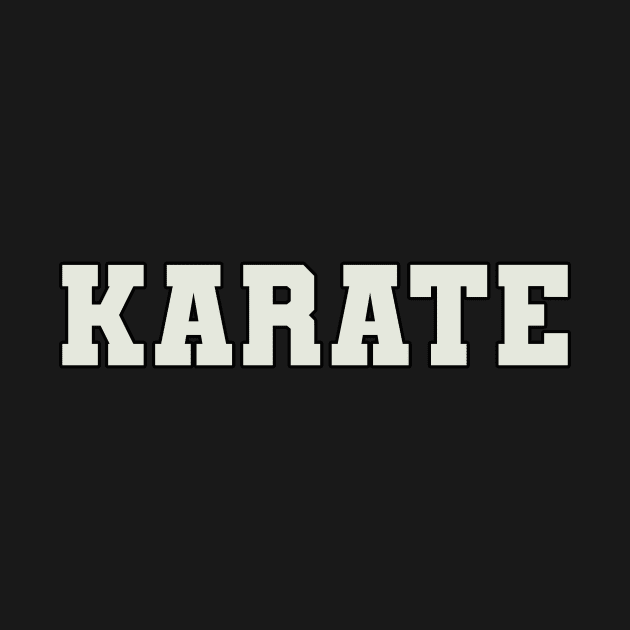 Karate Word by Shirts with Words & Stuff