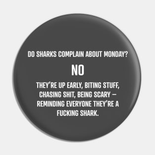 Shark Mentality Pin