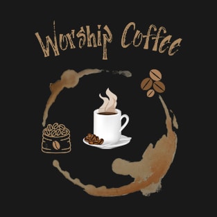 Worship Coffee T-Shirt