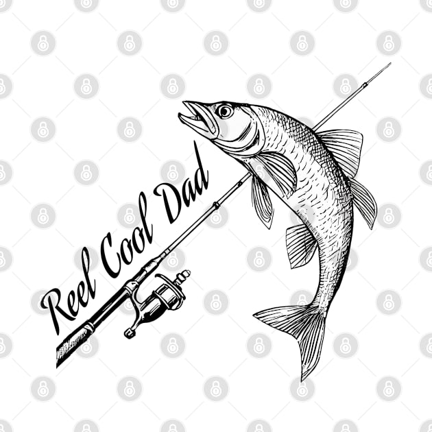 Reel Cool Dad Fishing by ArtShare