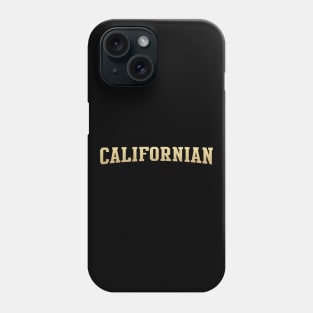 Californian - California Native Phone Case