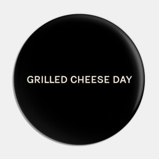 Grilled Cheese Day On This Day Perfect Day Pin