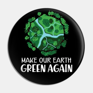 Earth Day - Make our earth green again Pin