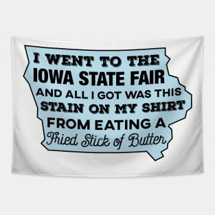 I Went To The Iowa State Fair And All I Got... Tapestry