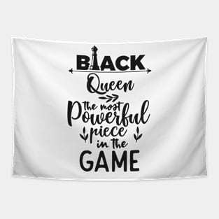 Black Queen The Most Powerful Piece In The Game Tapestry