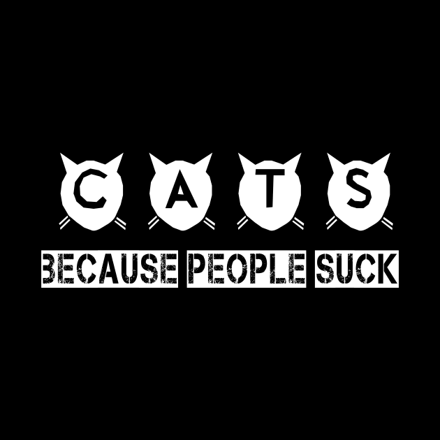 Cats, because people suck by Urshrt