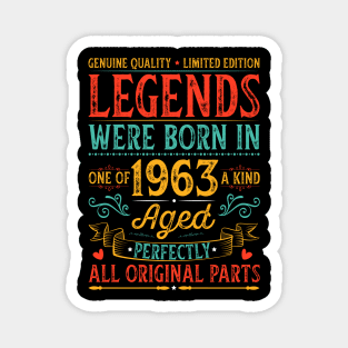 Legends Were Born In 1963 Aged Perfectly Magnet