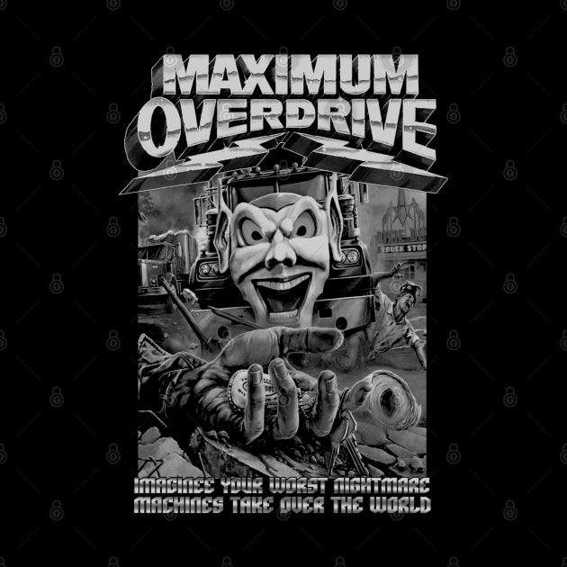 Maximum Overdrive, Classic Horror, (Black & White) by The Dark Vestiary