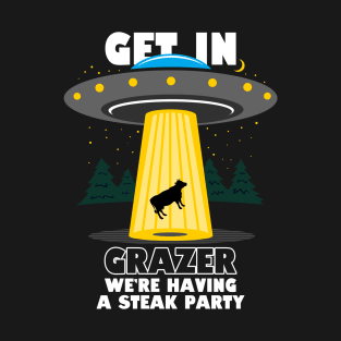 Funny Alien UFO Abducting Cow Get In Loser Parody T-Shirt