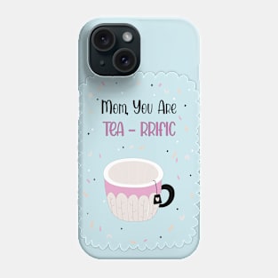 Mother Appreciation Day Funny Quote Phone Case