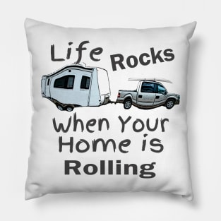 Life Rocks When Your Home Is Rolling Pillow