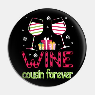 Drinking Wine Happy Merry Christmas Day Cousin Forever Drunk Pin