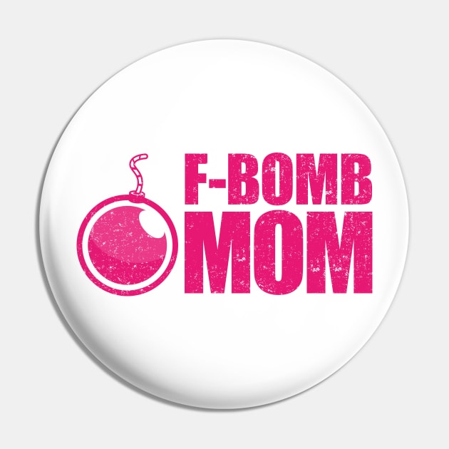 F-Bomb Mom Pin by Bubsart78