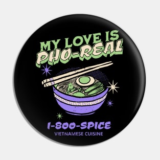 My Love is Pho-Real Pin